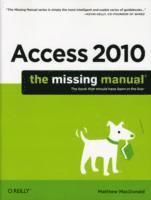 Microsoft Access 2010: The Missing Manual (h�ftad)