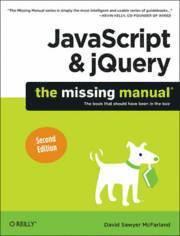 JavaScript and jQuery: The Missing Manual 2nd Edition (h�ftad)