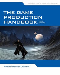 The Game Production Handbook (h�ftad)