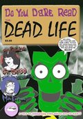 The Dead Life: A Resurrection Game Graphic Novel
