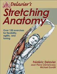Delavier's Stretching Anatomy (h�ftad)