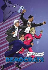 Political Power: Democrats (h�ftad)