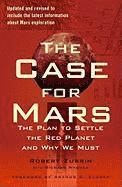 The Case for Mars: The Plan to Settle the Red Planet and Why We Must (h�ftad)