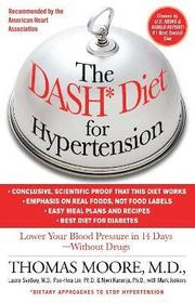 The Dash Diet for Hypertension: Lower Your Blood Pressure in 14 Days - Without Drugs (h�ftad)