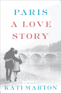 Paris: A Love Story (inbunden)