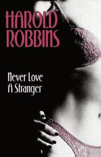 Never Love a Stranger (h�ftad)