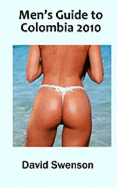 Men's Guide to Colombia 2010 (h�ftad)