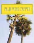 Palm Wine Tapper: Moon Light Tale