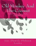 Old Monkey And The Coconut: Brim Moon Light Tale