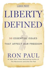Liberty Defined: 50 Essential Issues That Affect Our Freedom (inbunden)