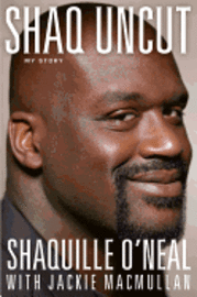 Shaq Uncut (inbunden)