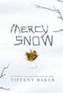 Mercy Snow