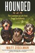 Hounded - The Lowdown on Life from Three Dachshunds