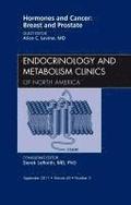 Hormones and Cancer: Breast and Prostate, An Issue of Endocrinology and Metabolism Clinics of North America