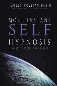 More Instant Self-Hypnosis (h�ftad)