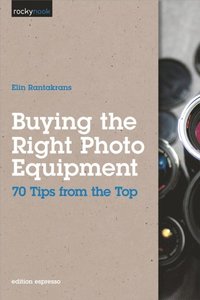 Buying the Right Photo Equipment (h�ftad)