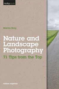 Nature and Landscape Photography (h�ftad)