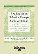 The Dialectical Behavior Therapy Skills Workbook (h�ftad)