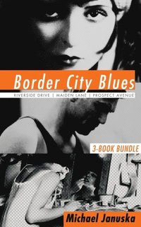 Border City Blues 3-Book Bundle