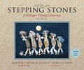 Stepping Stones / &#1581;&#1614;&#1589;&#1609; &#1575;&#1604;&#1591;&#1615;&#1585;&#1615;&#1602;&#1575;&#1578;: A Refugee Family's Journey / &#1585;&#