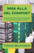 Ms All del Compost: Una gua de VermiChester para convertir orgnicos residuos ms all del Compost con las lombrices en una mediana escal
