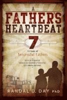 A Father's Heartbeat: 7 Virtues of Successful Fathers (inbunden)
