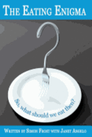 The Eating Enigma (inbunden)