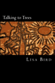 Talking to Trees (h�ftad)