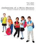 Confessions of a White Educator: Stories in Search of Justice and Diversity