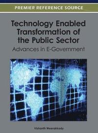 Technology Enabled Transformation of the Public Sector (inbunden)