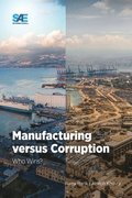Manufacturing versus Corruption