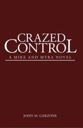 Crazed Control