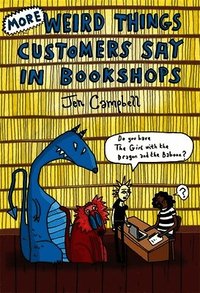 More Weird Things Customers Say in Bookshops (inbunden)