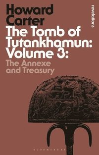 The Tomb of Tutankhamun: Volume 3