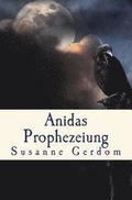 Anidas Prophezeiung