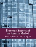 Economic Science and the Austrian Method