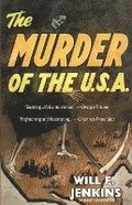 The Murder of the U.S.A.