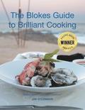 The Bloke's Guide to Brilliant Cooking