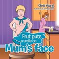 Frut puts a smile on Mum's face