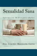 Sexualidad Sana: Informacion Medica para adultos