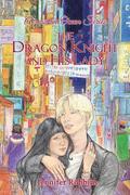 The Dragon Knight and His Lady: Across an Ocean Series