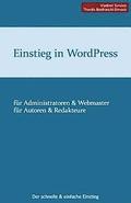 Einstieg in WordPress 3.5: Der schnelle & einfache Einstieg