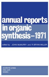 Annual Reports in Organic Synthesis - 1971