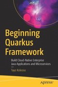 Beginning Quarkus Framework