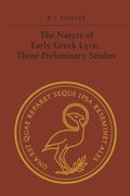 Nature of Early Greek Lyric