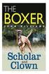 The Boxer Scholar and Clown