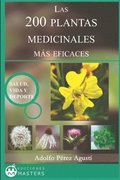 Las 200 Plantas Medicinales ms eficaces