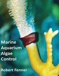 Marine Aquarium Algae Control