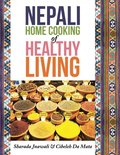 Nepali Home Cooking for Healthy Living