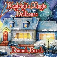 Kayleigh's Magic Dollhouse